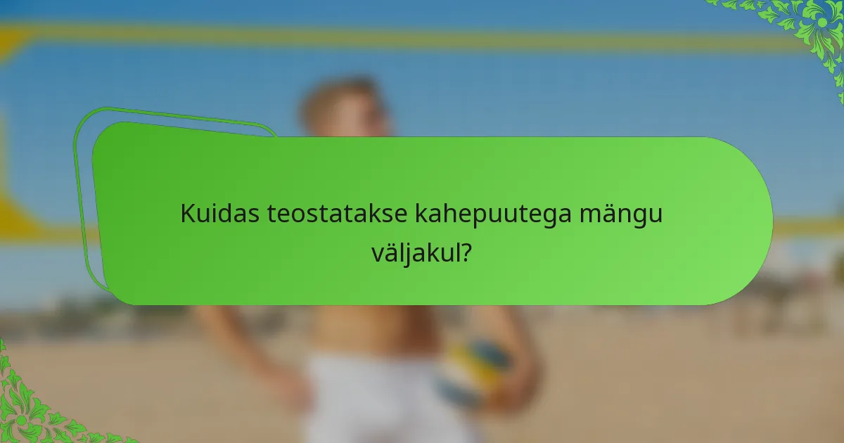 Kuidas teostatakse kahepuutega mängu väljakul?