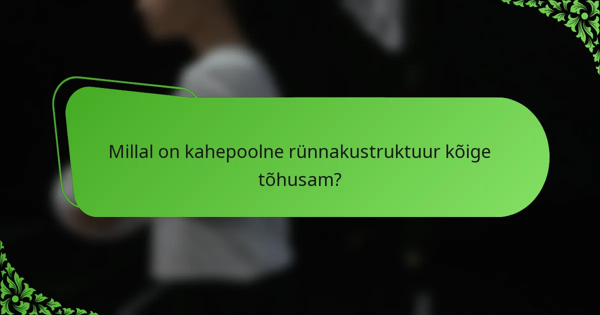 Millal on kahepoolne rünnakustruktuur kõige tõhusam?