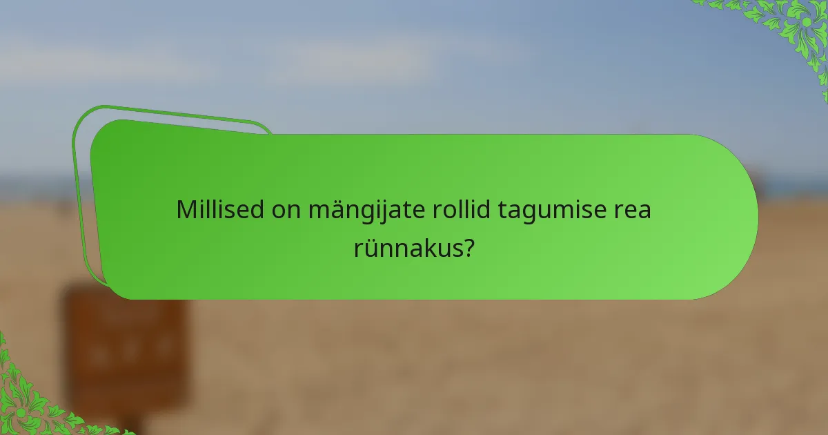 Millised on mängijate rollid tagumise rea rünnakus?